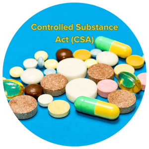 Controlled Substance Act (CSA)_Blog insert